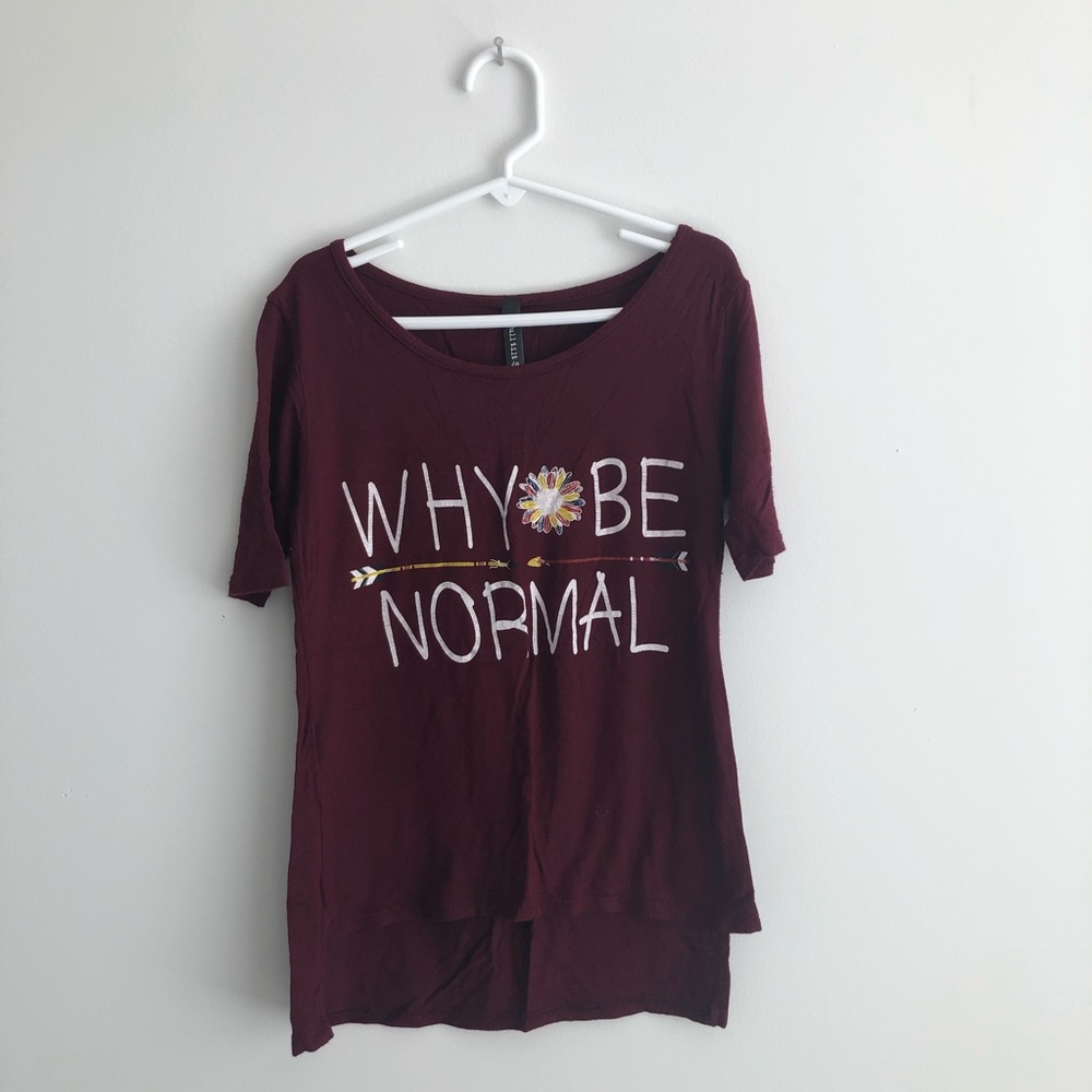 Why be normal tee